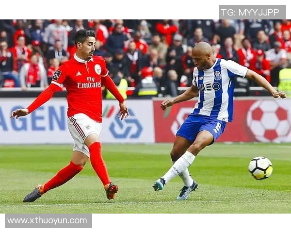 本菲卡与波尔图历史交锋回顾及其在葡超联赛中的影响力分析