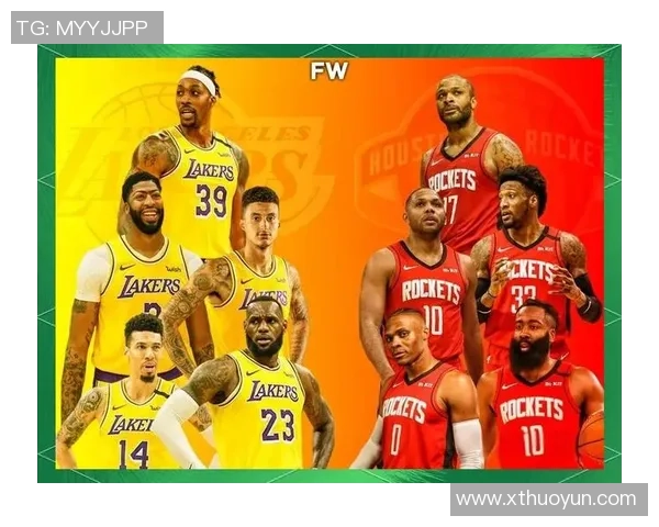 湖人对火箭精彩对决分析球员表现与战术策略全解析